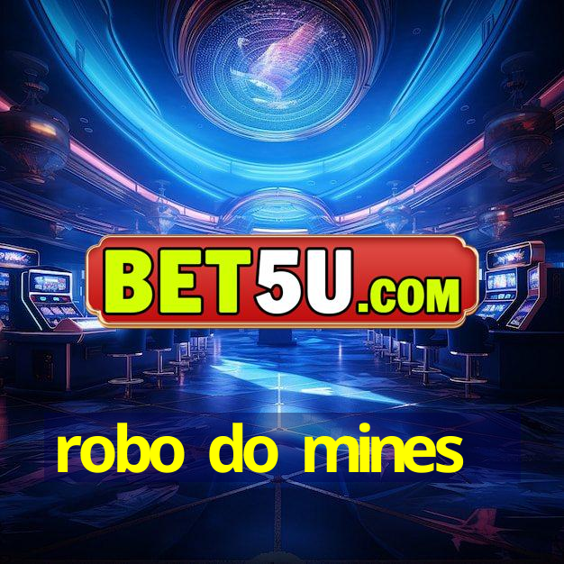 robo do mines