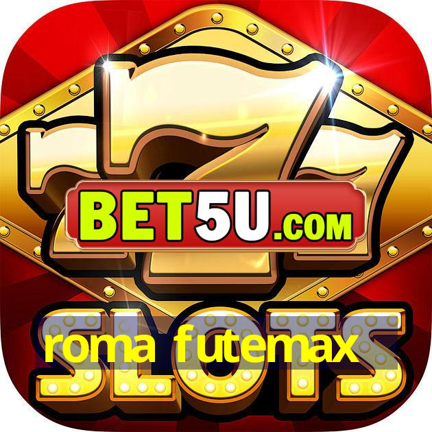 roma futemax