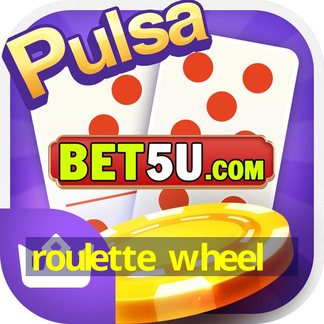 roulette wheel