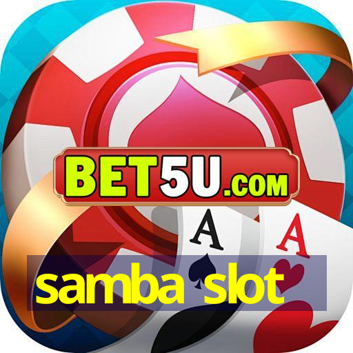 samba slot