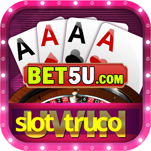 slot truco