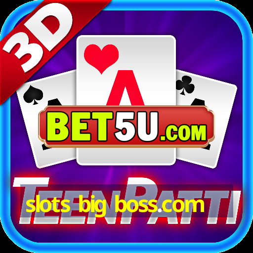 slots big boss.com