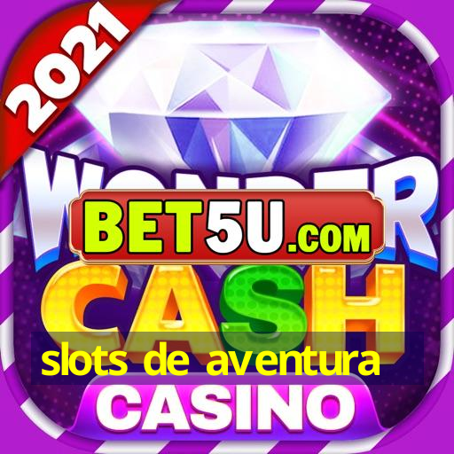 slots de aventura