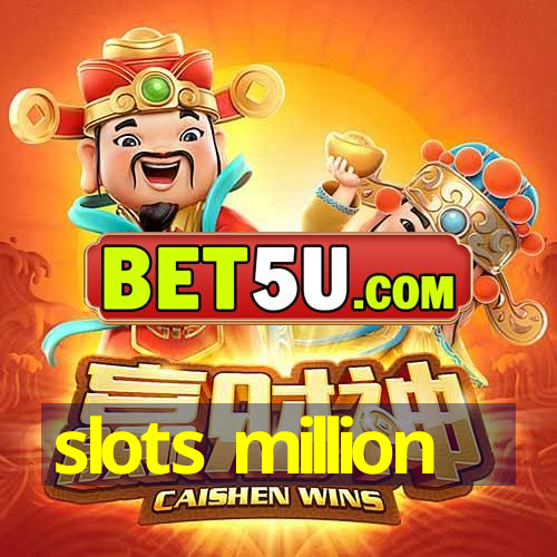 slots million