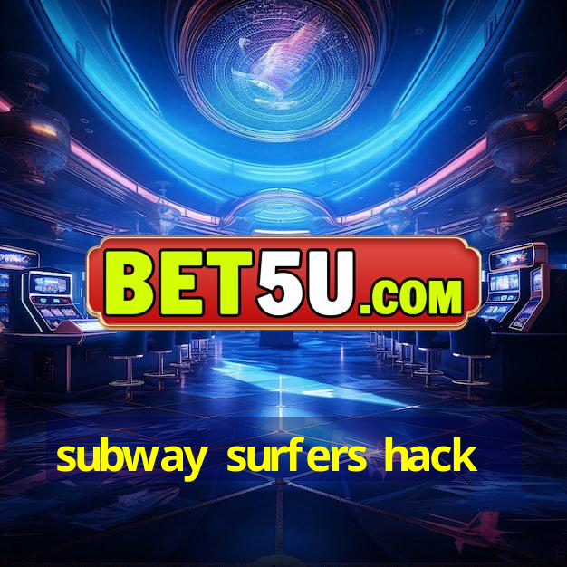 subway surfers hack