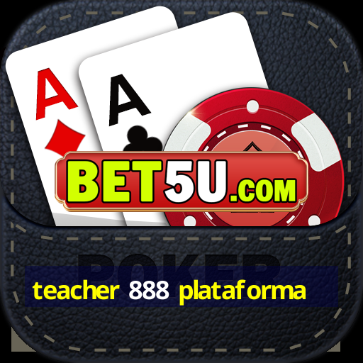 teacher 888 plataforma