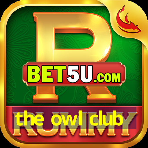 the owl club