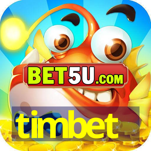 timbet