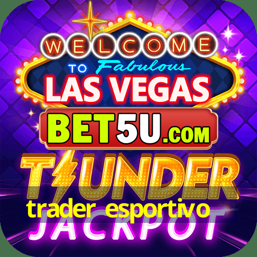 trader esportivo