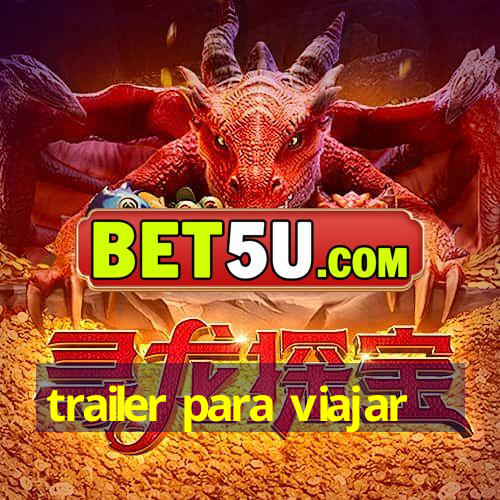 trailer para viajar