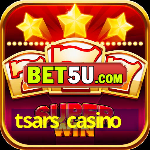 tsars casino