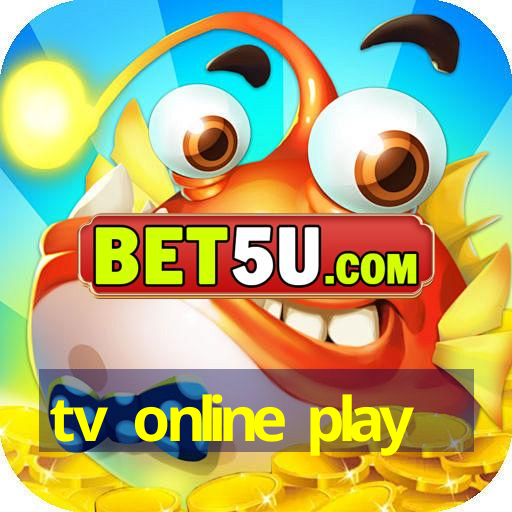 tv online play