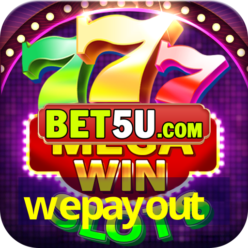 wepayout