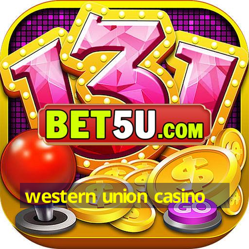 western union casino